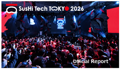 SusHi Tech Tokyo 2026開催レポート等公開！|6月|都庁総合ホームページ